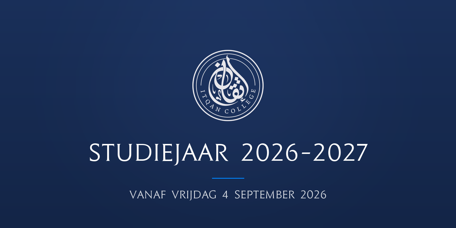 Studiejaar 2026-2027, vanaf vrijdag 4 september 2026